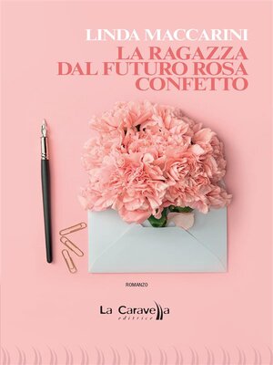 cover image of La ragazza dal futuro rosa confetto